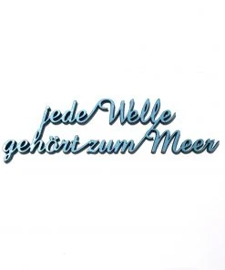 NoGallery Jede Welle Gehört Zum Meer - Schriftzug Aus Holz