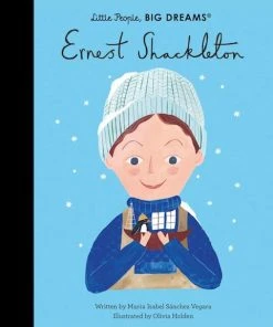 Quarto Kinderbücher Auf Deutsch Little People, Big Dreams Auf Englisch: Ernest Shackleton