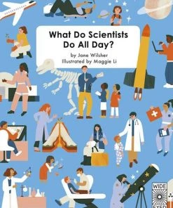 Wide Eyed Editions Kinderbücher Auf Englisch What Do Scientists Do All Day?