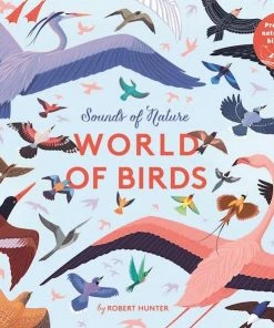 Wide Eyed Editions WORLD OF BIRDS - Sounds Of Nature Kinderbücher Auf Englisch